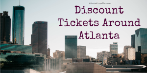 Discount Tickets Around Atlanta